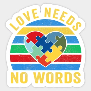 Love Needs No Words Autism Awareness Mom Dad Teacher Sticker